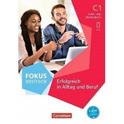 Fokus Deutsch C1 Alltag und Beruf. Kurs- und Übungsbuch mit Audios online