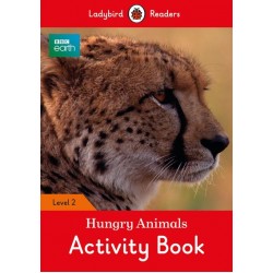 Ladybird Readers 2 BBC Earth: Hungry Animals Activity Book