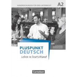 Pluspunkt  Deutsch NEU A2 Handreichungen für den Unterricht mit Kopiervorlagen (2. Ausgabe)