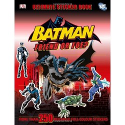 Batman Friend or Foe? Ultimate Sticker Book