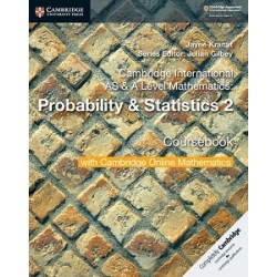 Cambridge International AS & A Level Mathematics Probability and Statistics 2 Coursebook with COM