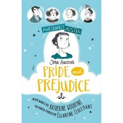 Awesomely Austen: Jane Austen's Pride and Prejudice (Illustrated and Retold)