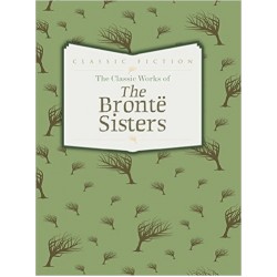 Classic Works of the Bronte Sisters,The [Hardcover]