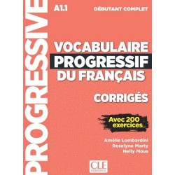 Vocabulaire Progr du Franc 3e Edition Débutant complet A1.1. Corriges