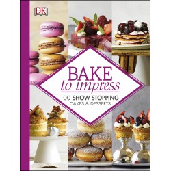 Bake to Impress [Hardcover]