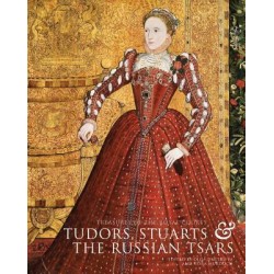 Treasures of the Royal Courts: Tudors, Stuarts and Russian Tsars 