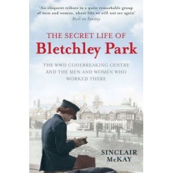 Secret Life of Bletchley Park,The 