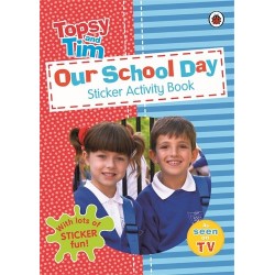 Topsy and Tim: Our School Day. Sticker Activity Book