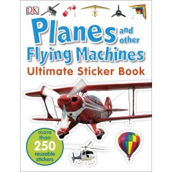 Planes and Other Flying Machines. Ultimate Sticker Book