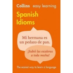 Collins Easy Learning: Spanish Idioms