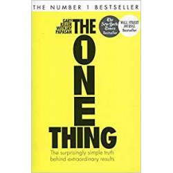 The One Thing: The Surprisingly Simple Truth Behind Extraordinary Results