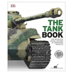 The Definitive Visual History of Armoured Vehicles: The Tank Book