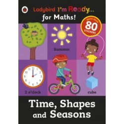 I'm Ready for Maths! Time, Shapes and Seasons Sticker Workbook