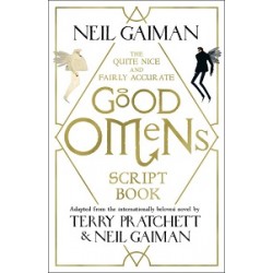 The Quite Nice and Fairly Accurate Good Omens Script Book