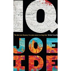 IQ: A Combustible Cocktail of Bosch, Hiaasen and Conan Doyle