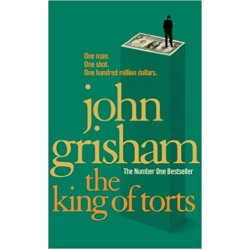 Grisham King of Torts,The NEW Ed.