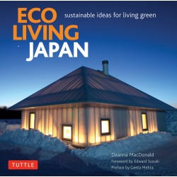 Eco Living Japan : Sustainable Ideas for Living Green