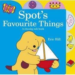 Spot's Favourite Things: A Chunky Tab Book [Hardcover]