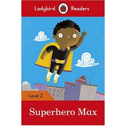 Ladybird Readers 2 Superhero Max