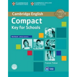 Compact Key for Schools Workbook without answers with Audio CD