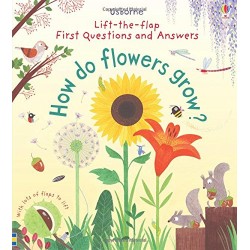 Lift-the-Flap First Questions & Answers: How Do Flowers Grow?