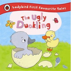First Favourite Tales: The Ugly Duckling. 2-4 years