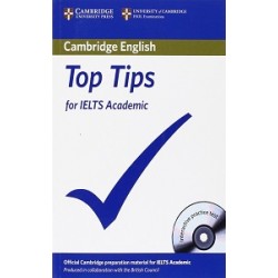 Top Tips for IELTS Academic Book with CD-ROM with full practice test and Speaking test video