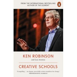 Creative Schools: Revolutionizing Education from the Ground Up