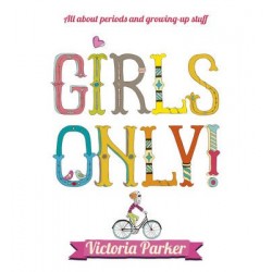 Girls Only! All About Periods and Growing-up Stuff