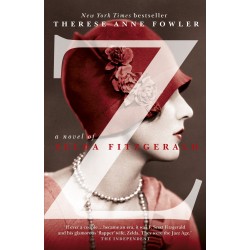 Z: A Novel of Zelda Fitzgerald