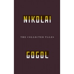 The Collected Tales of Nikolai Gogol