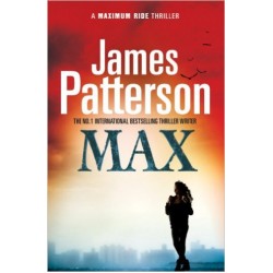 Patterson Maximum Ride Thriller: Max