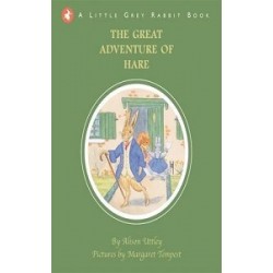 Little Grey Rabbit: The Great Adventure of Hare