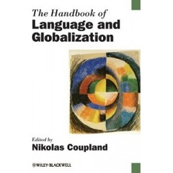 The Handbook of Language and Globalization [Paperback]