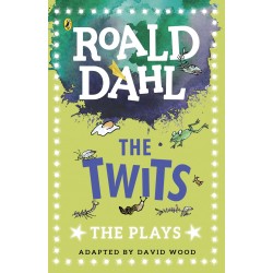 Dahl Plays for Children: Twits,The