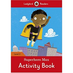 Ladybird Readers 2 Superhero Max Activity Book