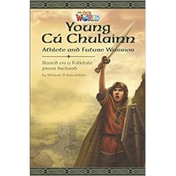 Our World Reader 6: Young Cú Chulainn