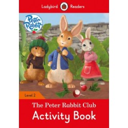 Ladybird Readers 2 Peter Rabbit: The Peter Rabbit Club Activity Book