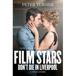 Film Stars Don't Die in Liverpool. A True Story