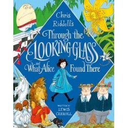 Through the Looking-Glass and What Alice Found There [Hardback]