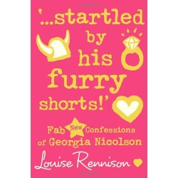Confessions of Georgia Nicolson, Book7: ...Startled by His Furry Shorts!