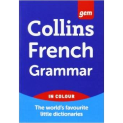 Collins Gem French Grammar (French Edition)