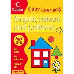 Easy Learning: Shapes, Colours and Patterns Age 3-5