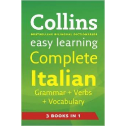 Collins Easy Learning: Complete Italian Grammar, Verbs and Vocabulary
