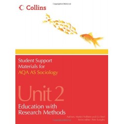 Student Support Materials for Sociology - AQA AS Sociology Unit 2: Education with Research Methods