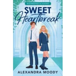 Weybridge Academy Book1: Sweet Heartbreak