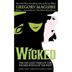 Wicked: Life and Times of the Wicked Witch of the West,The