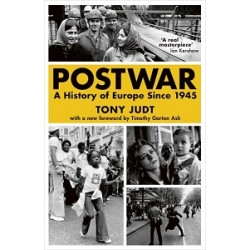 Postwar: A History of Europe Since 1945