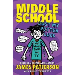 Middle School: Just My Rotten Luck