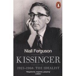 Kissinger 1923-1968: The Idealist